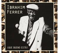 Ibrahim Ferrer – Que Bueno Esta! – Blue Moon