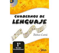IBAÑEZ y CURSA - Cuadernos de Lenguaje Musical 1º (Grado Profesional) (Inc.CD)