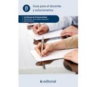 (ibd.) Adgg0308 Actividades De Gestión Administrativa. - Guía Para El