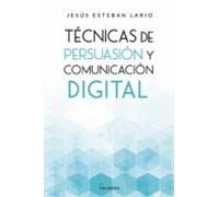 (ibd) Tecnicas De Persuasión Y Comunicación Digital
