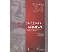 IBEROGRAFIAS 34. ANDANÇAS E REFLEXÕES TRANSFRONTEIRIÇAS Roteito de Miguel de Unamuno/Eduardo Lorenço