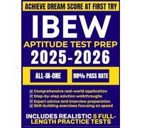 IBEW APTITUDE TEST PREP 2025-2026: All-in-One Study Guide with 800 Practice Questions, Review Material, Winning Strategies and Detailed Answer Explanations to Pass the Exam