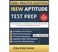 IBEW APTITUDE TEST PREP 2026-2027: 15 Full-Length Mock Tests, 2,500+ Questions & Answers, With Step-by-Step Guide to Pass the Electrical Apprenticeship Exam