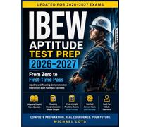 IBEW Aptitude Test Prep 2026-2027: Complete Algebra and Reading Comprehension Instruction Built from Scratch, 5 Real-Format Practice Exams and proven strategies for Adult Learners.