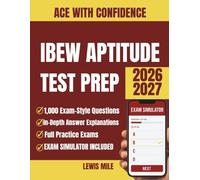 IBEW Aptitude Test Prep 2026-2027: Complete Study Guide with 1,000 Practice Questions, Detailed Answers and an Exam Simulator
