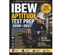 IBEW Aptitude Test Prep 2026-2027: Complete Study Guide with Practice Questions, High-Yield Concepts, and Step-by-Step Strategies to Help You Pass on ... Try and Earn Your Electrical Apprenticeship