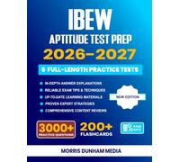 IBEW Aptitude Test Prep 2026-2027: Comprehensive Review Prep with Proven Test-Taking Strategies, 6 Full-Length Practice Tests, Detailed Answer Explanations, and 200+ Flashcards