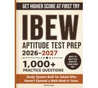 IBEW Aptitude Test Prep 2026-2027: The Complete NJATC Electrician Apprentice Study Guide to Pass on Your First Try with | 5 Full-Length Practice Exams and Detailed Answer Explanations