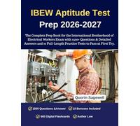 IBEW Aptitude Test Prep 2026-2027: The Complete Prep Book for the International Brotherhood of Electrical Workers Exam with 1500+ Questions & Detailed ... Practice Tests to Pass at First Try.