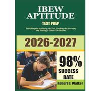 IBEW Aptitude Test Prep 2026-2027: Your Blueprint to Passing the Test, Crushing the Interview, and Starting a Career You Deserve