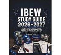 IBEW Study Guide 2026-2027: 10 Full-Length Practice Exams, 3000+ Questions, Algebra & Reading Mastery, Diagnostic Quiz, Test Day Strategies & Confidence Boost