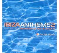 Ibiza Anthems 2 (1999, by Brandon Block & Alex P) - Ibiza Anthems 2