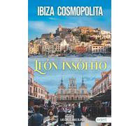 Ibiza cosmopolita: León insólito