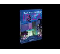 IBIZA DESIGNING PARADISE
