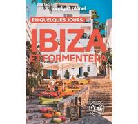 Ibiza et Formentera en quelques jours