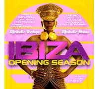 Ibiza Opening Season/Melodic Vibes