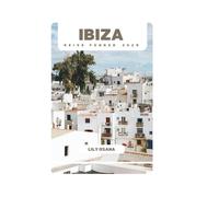 IBIZA REISEFÜHRER 2025