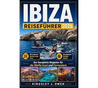 Ibiza Reiseführer 2026: Der vollständige Begleiter zur Weißen Insel und Formentera