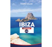 IBIZA Reiseführer 2026: Ultimative Tipps, Top-Attraktionen, versteckte Strände und Abenteuer-Highlights