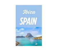 Ibiza Spain Notebook: 120 Lined Pages Travel Journal