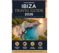 Ibiza Travel Guide 2026