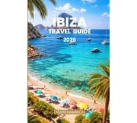 IBIZA TRAVEL GUIDE 2026