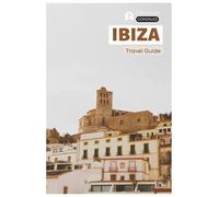 Ibiza Travel Guide: Practical Planning, Attractions, Beaches, Coves, Where to Stay, Food Culture, Day Trips, and Itineraries