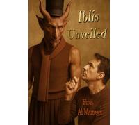 Iblis Unveiled: How did Iblis turn from obedient to rebellious? And over whom does he have control today?