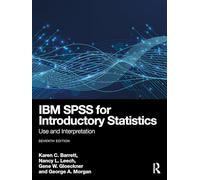 IBM SPSS for Introductory Statistics: Use and Interpretation