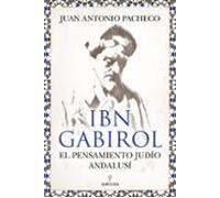 Ibn Gabirol. El pensamiento judio andalusí