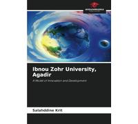 Ibnou Zohr University, Agadir: A Model of Innovation and Development