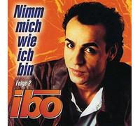 Ibo - Nimm Mich Wie Ich Bin Vol.2