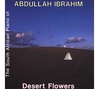 Ibrahim, Abdullah - Desert Flower