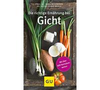 Ibrahim Elmadfa Die richtige Ernährung bei Gicht: Inklusive Gerich (Tapa blanda)