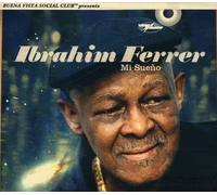 Ibrahim Ferrer - Mi Sueno