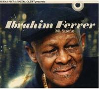 Ibrahim Ferrer - Mi Sueno