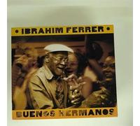 IBRAHIM FERRER WITH RY COODER - Buenos Hermanos