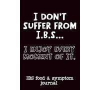 IBS Food and Symptom Journal: Daily Meal and Digestive Log Book with Pain Scale, Symptom Tracking, and Notes to Support Gut Health and IBS Management