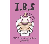 IBS Food and Symptom Journal: Daily Meal and Digestive Log Book with Pain Scale, Symptom Tracking, and Notes to Support Gut Health and IBS Management