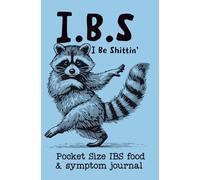 IBS Food and Symptom Journal: Pocket Size Daily Meal and Digestive Log Book with Pain Scale, Symptom Tracking, and Notes to Support Gut Health and IBS Management|5.25"x8"