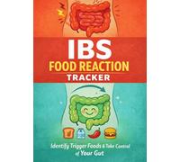 IBS Food Reaction Tracker: Identify Trigger Foods, Track Symptoms After Meals, and Manage Digestive Health with a Daily Gut Health Journal