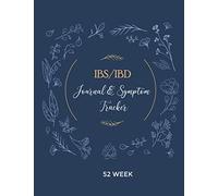 IBS/IBD Journal & Symptom Tracker: A 52 Week Detailed Daily Pain Assessment Diary, Mood Tracker, Medication Log