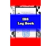 IBS Log Book: Gifts for pantients with Irritable Bowel Syndrome / 120 pages
