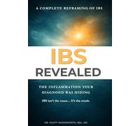 IBS Revealed: The Inflammation Your Diagnosis Has Been Hiding (Chronic Inflammation and your Diet)