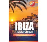 IBZIA REISEFÜHRER 2027: Ein praktischer Leitfaden, um neue Reiseziele zu entdecken, Geld zu sparen und jede Reise leichter zu machen