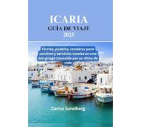 ICARIA GUÍA DE VIAJE 2025: Ferries, pueblos, senderos para caminar y servicios locales en una isla griega conocida por su ritmo de vida
