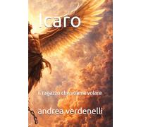 Icaro: il ragazzo che voleva volare