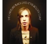 Icarus Line - Black Lives at the Golden Coast