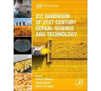 ICC Handbook of 21st Century Cereal Science and Technology