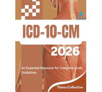 ICD-10-CM 2026: An Essential Resource for Complete Code Guidelines